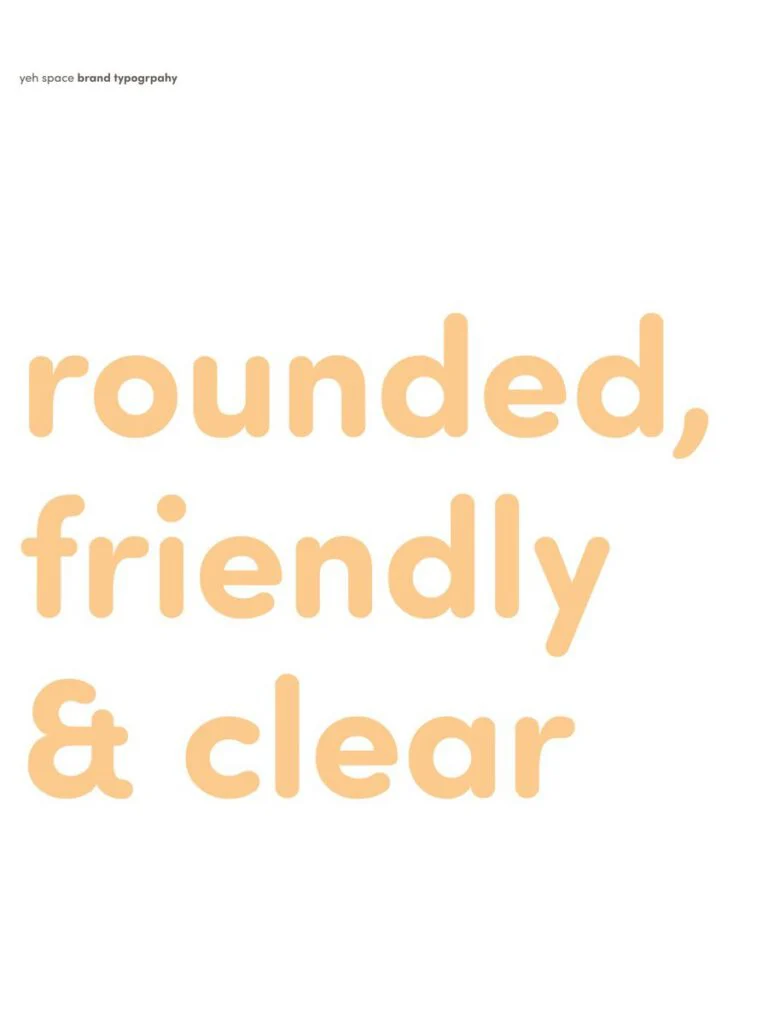 Yeh Space brand typography page: rounded, friendly and clear, set in the brand typeface